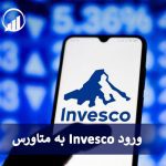Invesco یک صندوق سرمایه گذاری متاورس گرا را معرفی می کند